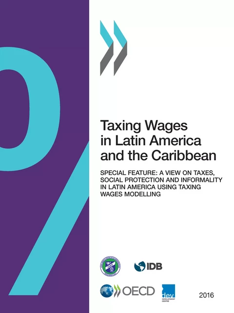 Taxing Wages in Latin America and the Caribbean 2016 -  Collectif - OECD