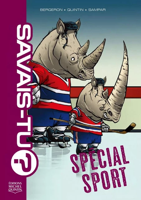 Savais-tu? 5 - Spécial sport - Michel Quintin, Alain M. Bergeron,  Sampar - Éditions Michel Quintin