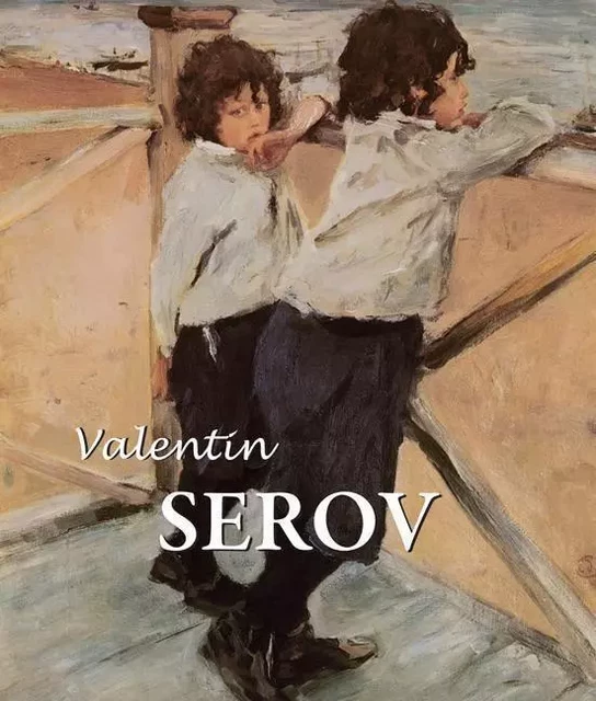 Valentin Serov - Dmitri V. Sarabianov - Parkstone International