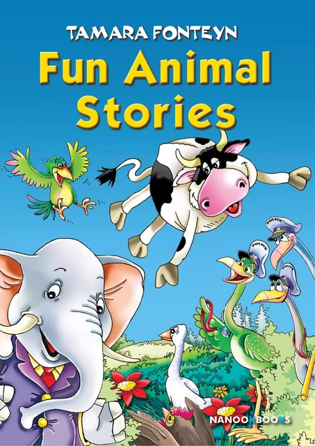 Fun Animal Stories for Children 4-8 Year Old - Tamara Fonteyn - Tom eMusic