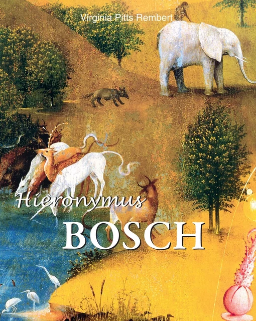 Hieronymus Bosch - Virginia Pitts Rembert - Parkstone International