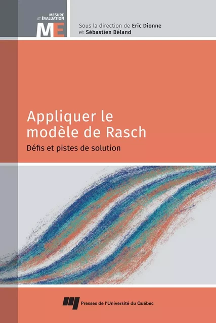 Appliquer le modèle de Rasch - Éric Dionne, Sébastien Béland - Presses de l'Université du Québec