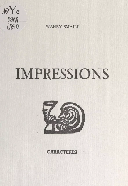 Impressions - Wahby Smaili - Caractères (réédition numérique FeniXX)