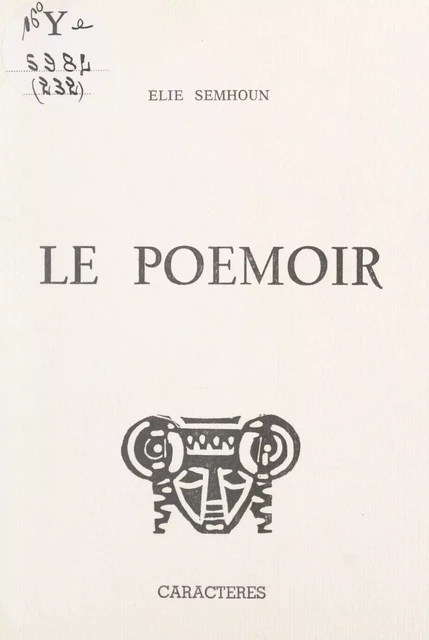 Le poémoir - Élie Semhoun - Caractères (réédition numérique FeniXX)