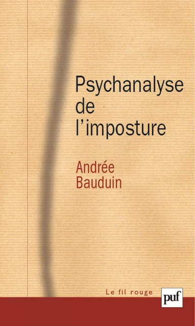 Psychanalyse de l'imposture - Andrée Bauduin - Humensis