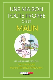 Une maison toute propre, c'est malin