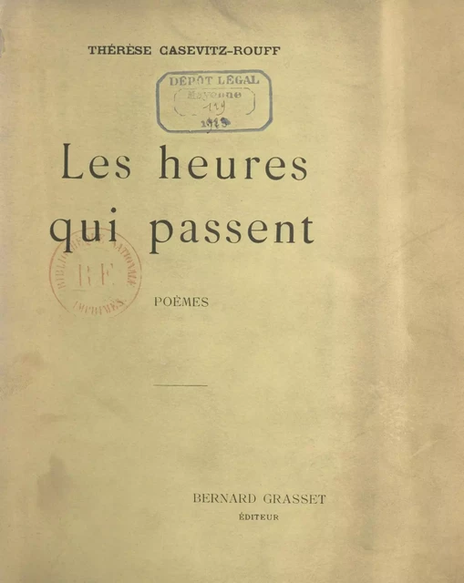 Les heures qui passent... - Thérèse Casevitz-Rouff - (Grasset) réédition numérique FeniXX