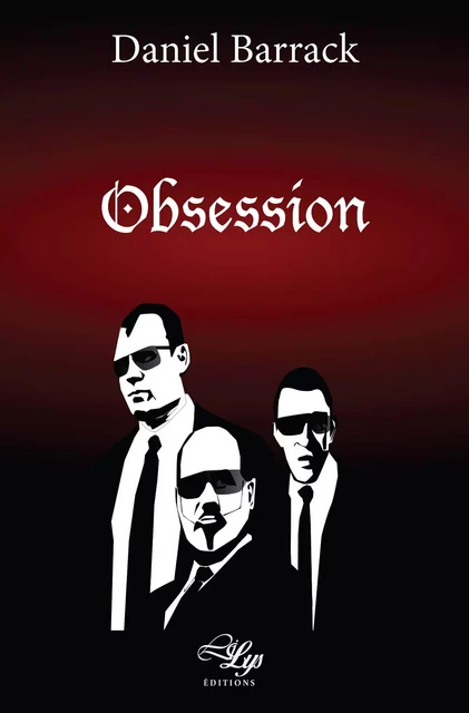 Obsession - Daniel Barrack - LiLys Éditions