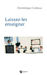 Laissez-les enseigner