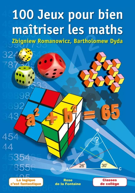 100 Jeux pour bien maîtriser les maths - Zbigniew Romanowicz, Bartholomew Dyda - Tom eMusic