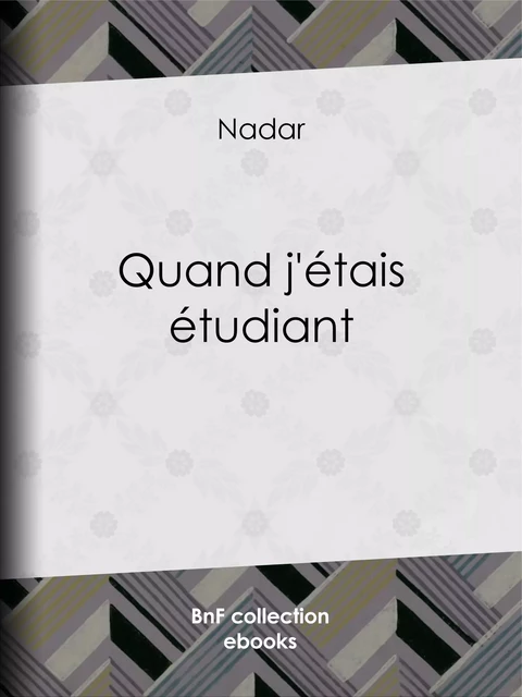 Quand j'étais étudiant - Pierre Audet - BnF collection ebooks