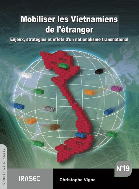 Mobiliser les Vietnamiens de l’étranger - Christophe Vigne - Institut de recherche sur l’Asie du Sud-Est contemporaine