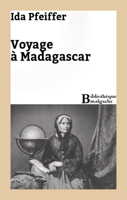 Voyage à Madagascar - Ida Pfeiffer - Bibliothèque malgache