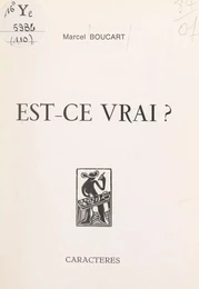 Est-ce vrai ?