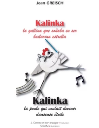 Kalinka, la gallina que soñaba en ser bailarina estrella - Kalinka, la poule qui voulait devenir danseuse étoile