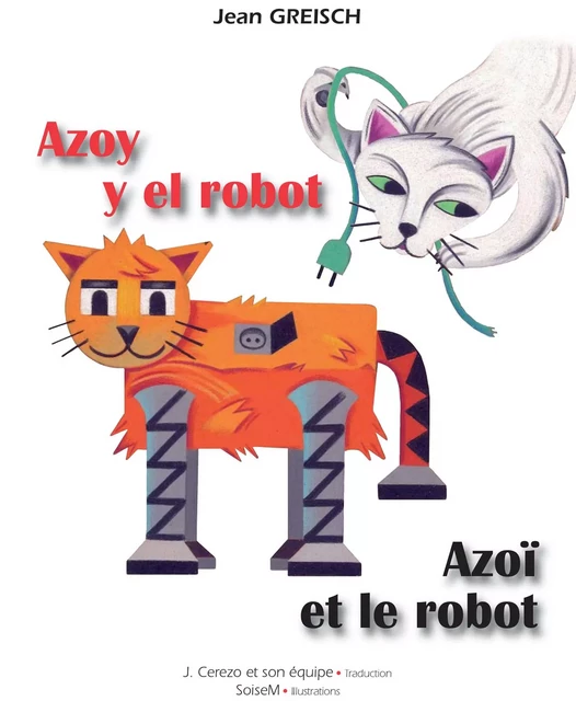 Azoy y el robot - Azoï et le robot - Jean Greisch - Ipagine