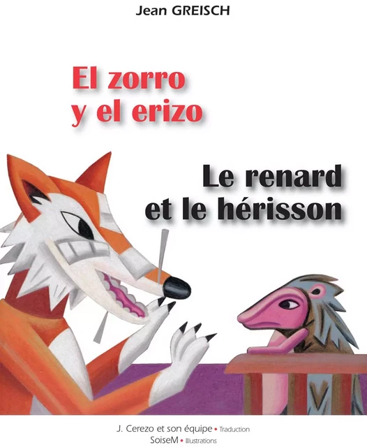 El zorro y el erizo - Le renard et le hérisson - Jean Greisch - Ipagine