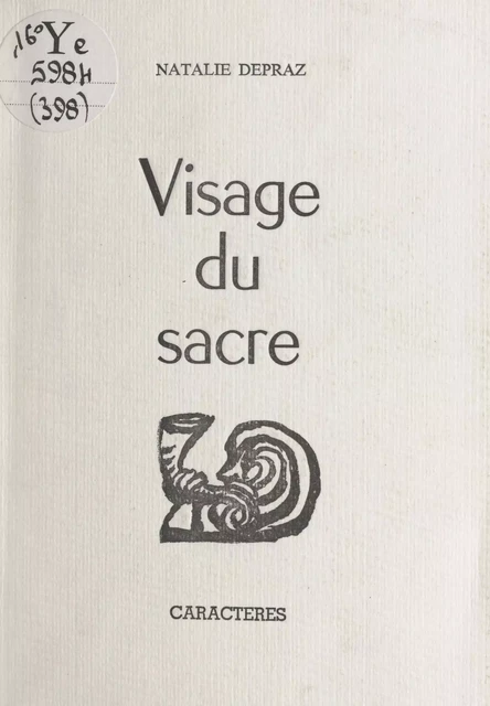 Visage du sacre - Natalie Depraz - Caractères (réédition numérique FeniXX)