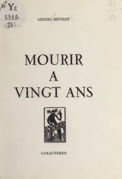 Mourir à vingt ans