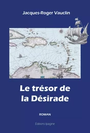 Le trésor de la Désirade