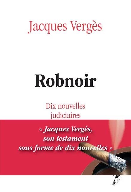 Robnoir - Jacques Vergès - Ipagine