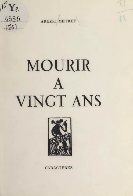 Mourir à vingt ans - Arezki Metref - Caractères (réédition numérique FeniXX)