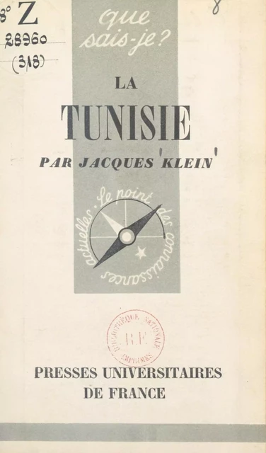 La Tunisie - Jacques Klein - (Presses universitaires de France) réédition numérique FeniXX