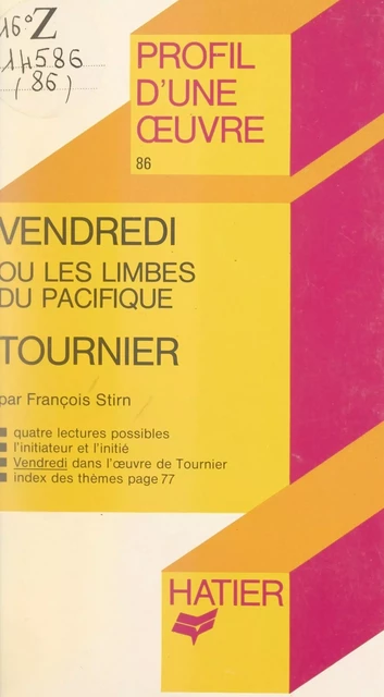 Vendredi ou Les limbes du Pacifique, Tournier - François Stirn - (Hatier) réédition numérique FeniXX