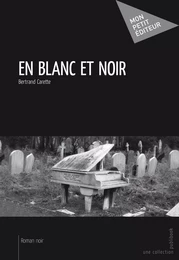 En blanc et noir