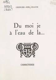 Du moi je à l'eau de la...