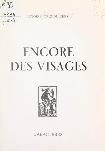 Encore des visages - Antoine Trémolières - Caractères (réédition numérique FeniXX)