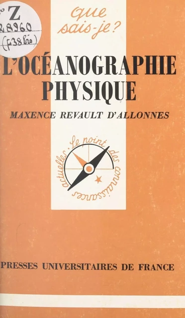 L'océanographie physique - Maxence Revault d'Allonnes - (Presses universitaires de France) réédition numérique FeniXX