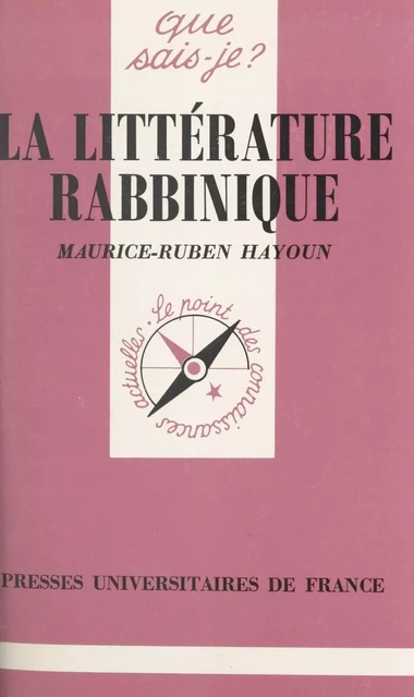 La littérature rabbinique - Maurice-Ruben Hayoun - Presses universitaires de France (réédition numérique FeniXX)