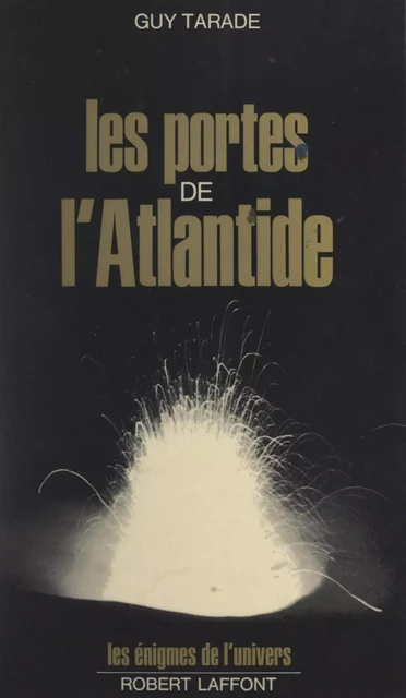 Les portes de l'Atlantide - Guy Tarade - (Robert Laffont) réédition numérique FeniXX