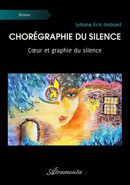 Chorégraphie du silence - Lyliane Eck-Imbard - Atramenta