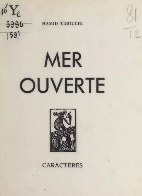 Mer ouverte - Hamid Tibouchi - Caractères (réédition numérique FeniXX)