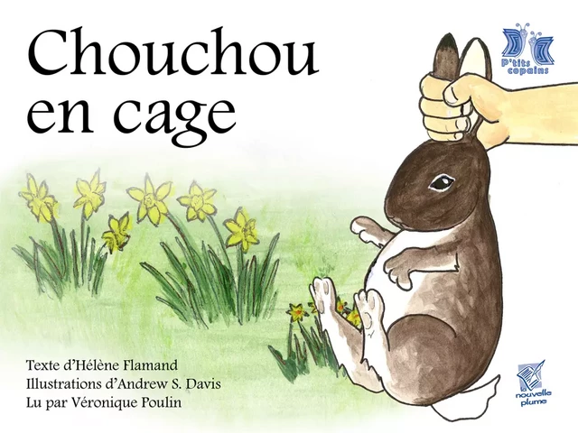 Chouchou en cage - Hélène Flamand - Éditions de la Nouvelle Plume