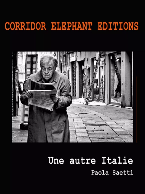 Une autre Italie - Paola Saetti - Corridor Elephant