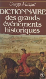 Dictionnaire des grands événements historiques