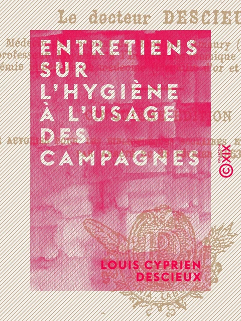 Entretiens sur l'hygiène à l'usage des campagnes - Louis Cyprien Descieux - Collection XIX