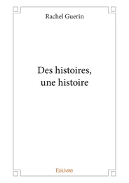 Des histoires, une histoire