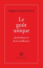 Le goût unique du bonheur et de la souffrance