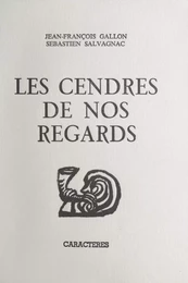 Les cendres de nos regards