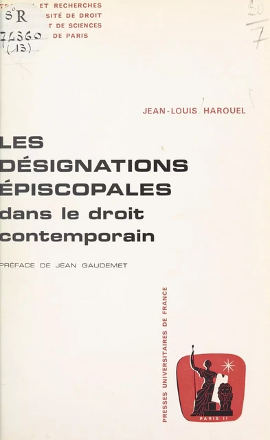 Les désignations épiscopales dans le droit contemporain - Jean-Louis Harouel - (Presses universitaires de France) réédition numérique FeniXX