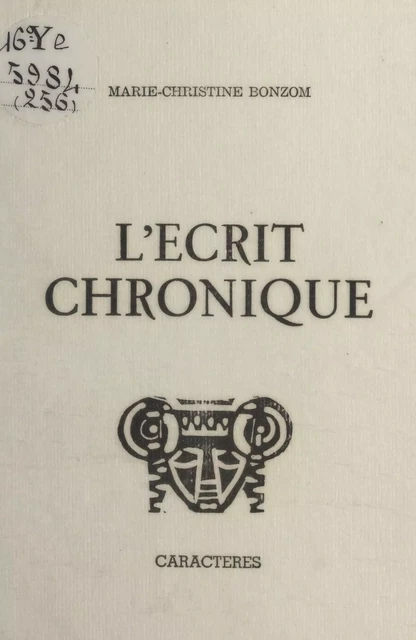 L'écrit chronique - Marie-Christine Bonzom - Caractères (réédition numérique FeniXX)