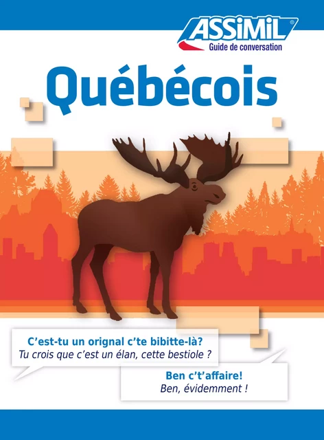 Québécois - guide de conversation - Jean-Charles Beaumont, Sébastien Amadieu - Assimil