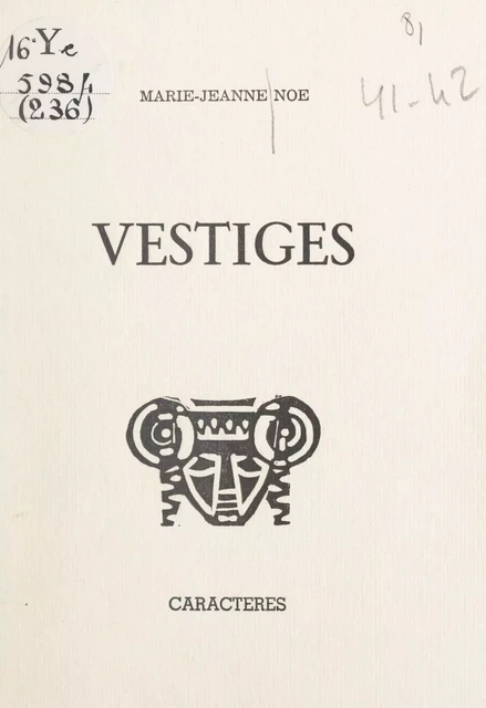 Vestiges - Marie-Jeanne Noé - Caractères (réédition numérique FeniXX)