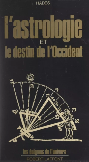 L'astrologie et le destin de l'Occident -  Hadès - (Robert Laffont) réédition numérique FeniXX