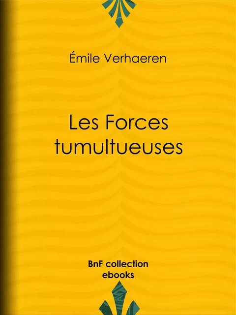 Les Forces tumultueuses - Émile Verhaeren - BnF collection ebooks