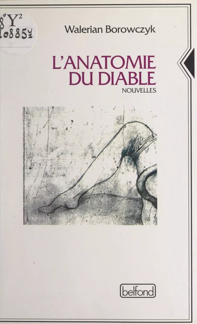 L'anatomie du diable - Walerian Borowczyk - (Belfond) réédition numérique FeniXX